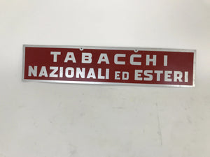 Insegna in alluminio serigrafato "Tabacchi Nazionali e Esteri", Italia Anni '60