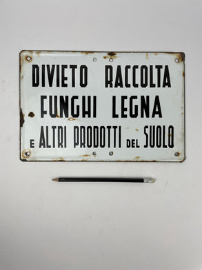 Cartello di divieto Raccolta Funghi, Italia anni '70