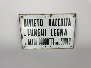Cartello di divieto Raccolta Funghi, Italia anni '70